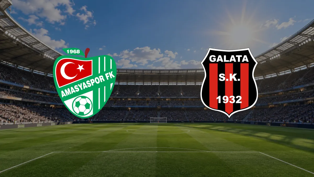 Amasyaspor - Galata maçı