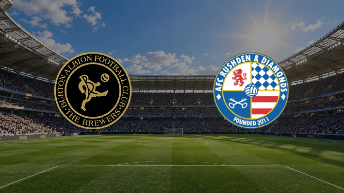 Burton Albion - AFC Rushden & Diamonds maçı