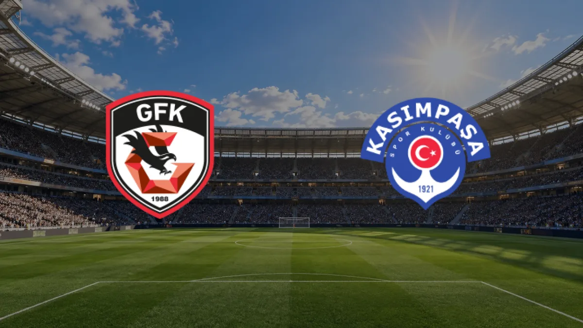 Gaziantep FK - Kasımpaşa maçı