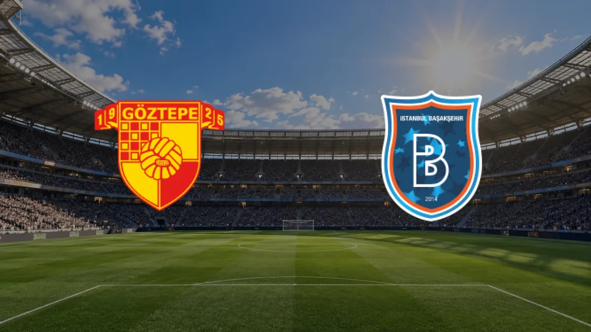 Göztepe - Başakşehir maçı