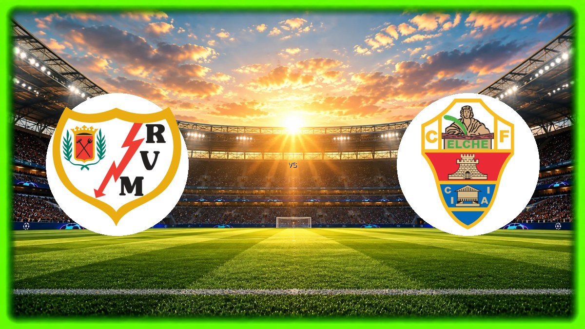 Rayo Vallecano - Elche maçı