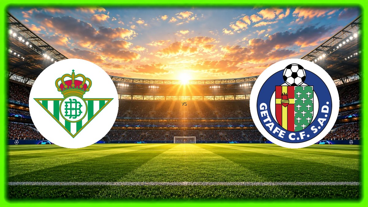 Real Betis - Getafe maçı