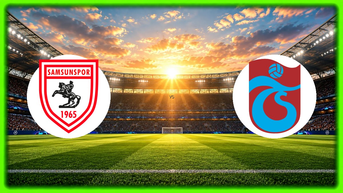 Samsunspor - Trabzonspor maçı