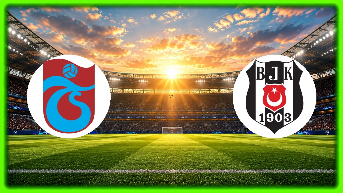 Trabzonspor - Beşiktaş maçı