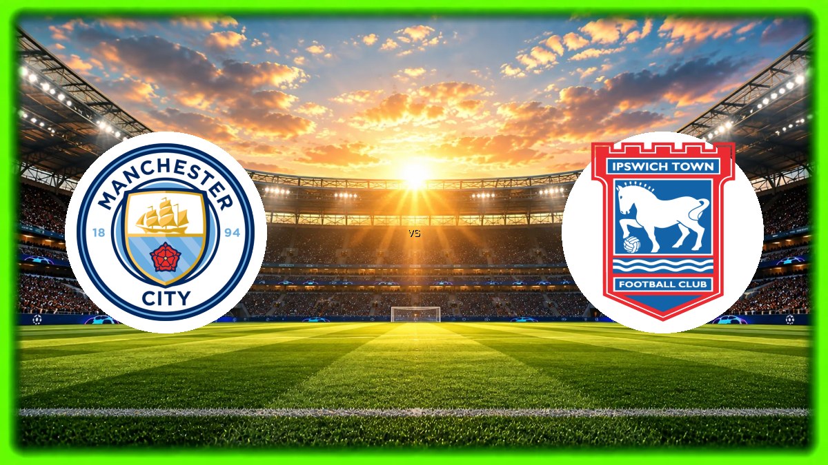 Manchester City - Ipswich Town maçı