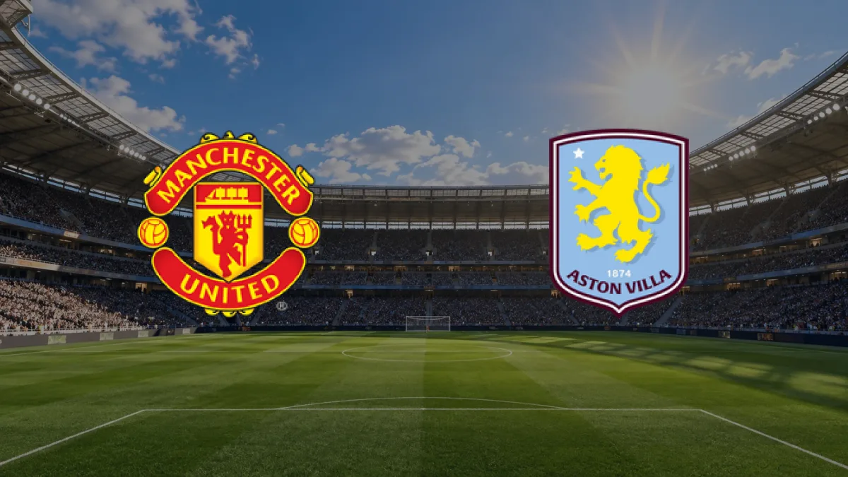 Manchester United - Aston Villa maçı